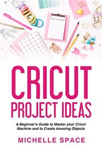 Cricut Project Ideas