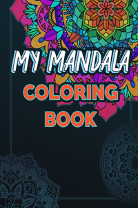 My Mandala Coloring Book