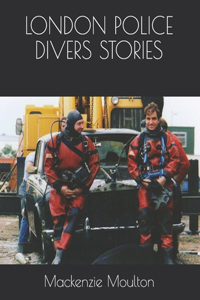 London Police Divers Stories