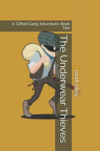 Underwear Thieves