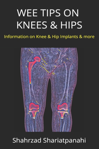 Wee Tips on Knees & Hips