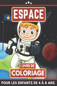 Espace Livre De Coloriage Pour Les Enfants De 4 À 8 Ans: Astronautes, Planète, Fusée coloriage pour filles et garçons. Un excellent cadeau pour les enfants d'âge préscolaire et les écoliers
