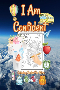 I Am Confident Coloring Books For Girls