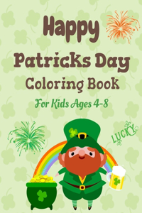 Happy patrick's day coloring book for kids ages 4-8