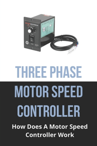 Three Phase Motor Speed Controller