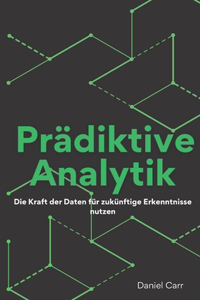 Prädiktive Analytik