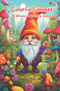 Colorful Gnomes