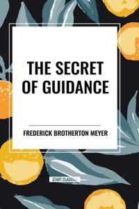 Secret of Guidance