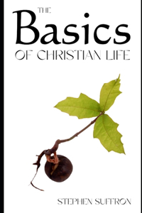 The Basics of Christian Life