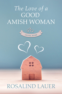 Love of a Good Amish Woman