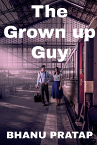 Grown up Guy