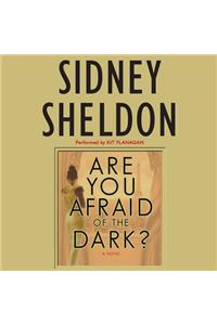 Are You Afraid of the Dark?