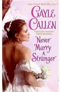 Never Marry a Stranger