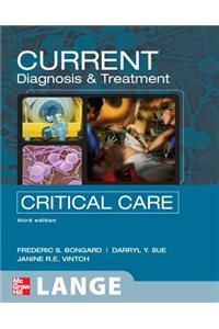 Current Diagnosis and Treatment Critical Care, Third Edition