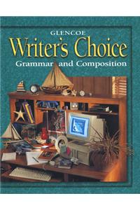 Glencoe Writer's Choice: Grammar and Composition, Grade 9