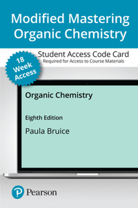 Modified Mastering Chemistry with Pearson Etext -- Access Card -- For Organic Chemistry (18-Weeks)