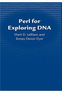 Perl for Exploring DNA