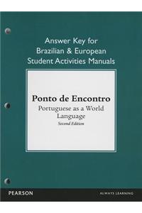 Brazilian and European Student Activities Manual Answer Key for Ponto de Encontro