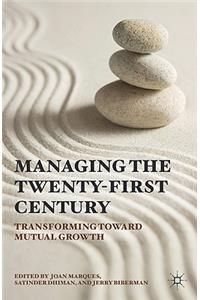 Managing the Twenty-First Century