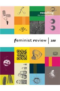 Recalling The Scent of Memory: Celebrating 100 Issues of Feminist Review