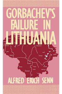 Gorbachev's Failure in Lithuania