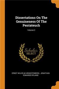 Dissertations on the Genuineness of the Pentateuch; Volume 2