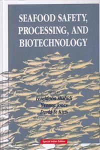 SEAFOOD SAFETY, PROCESSING, AND BIOTECHNOLOGY
