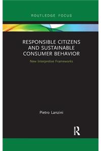 Responsible Citizens and Sustainable Consumer Behavior