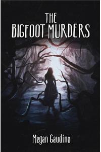 Bigfoot Murders