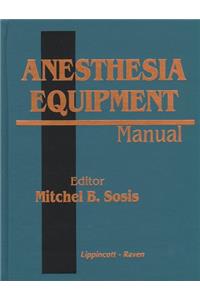 Anesthesia Equipment Manual