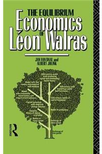 The Equilibrium Economics of Leon Walras
