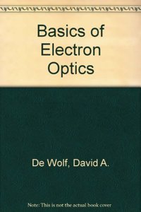 Basics of Electron Optics