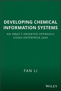 Developing Chemical Information Systems - An Object-Oriented Approach Using Enterprise Java