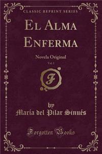 El Alma Enferma, Vol. 1