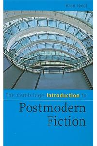 Cambridge Introduction to Postmodern Fiction