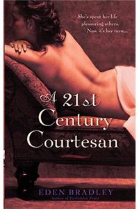 A 21st Century Courtesan