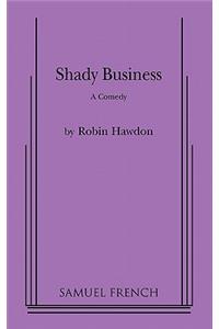 Shady Business