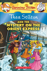 Thea Stilton and the Mystery on the Orient Express