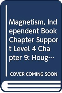 Houghton Mifflin Science: Ind Bk Chptr Supp Lv4 Ch9 Magnetism
