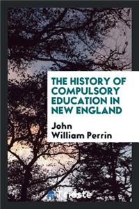 The History of Compulsory Education in New England