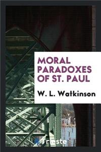 Moral Paradoxes of St. Paul