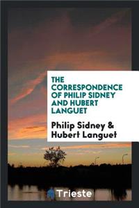The Correspondence of Philip Sidney and Hubert Languet