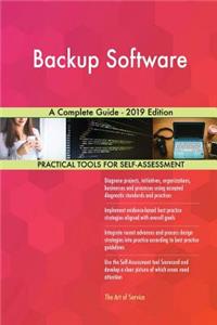 Backup Software A Complete Guide - 2019 Edition