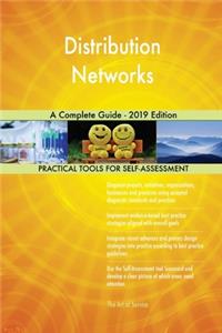 Distribution Networks A Complete Guide - 2019 Edition