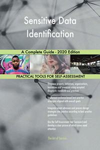 Sensitive Data Identification A Complete Guide - 2020 Edition