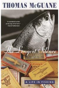 The Longest Silence: A Life in Fishing