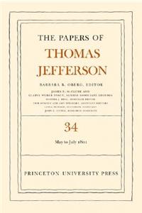 Papers of Thomas Jefferson, Volume 34: 1 May to 31 July 1801