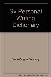 Steck-Vaughn Writing Dictionary