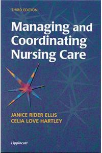 Managing and Coordinating Nursing Care