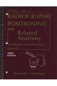 Textbook of Radiographic Positioning and Related Anatomy: Workbook and Laboratory Manual